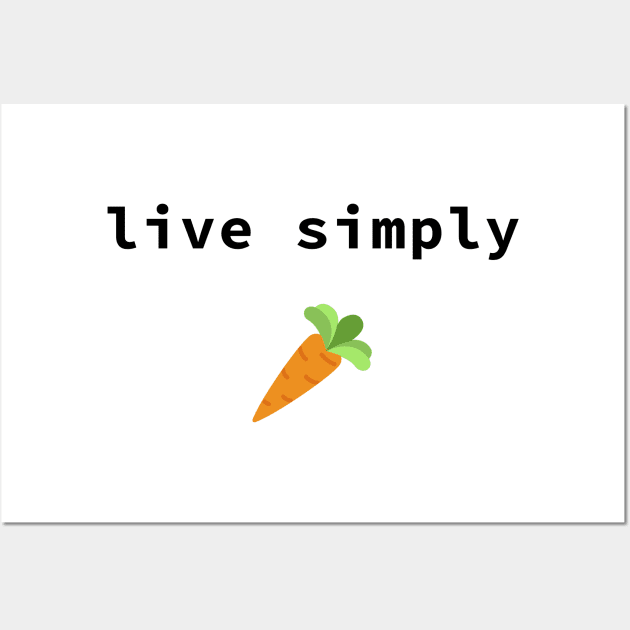 live simply Wall Art by sloganeerer